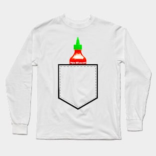 Sriracha in a Shirt Pocket Long Sleeve T-Shirt